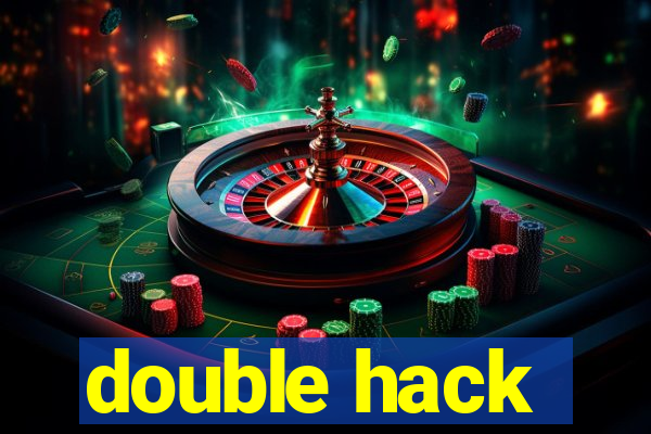 double hack